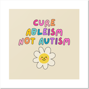 Cure Ableism Not Autism Posters and Art